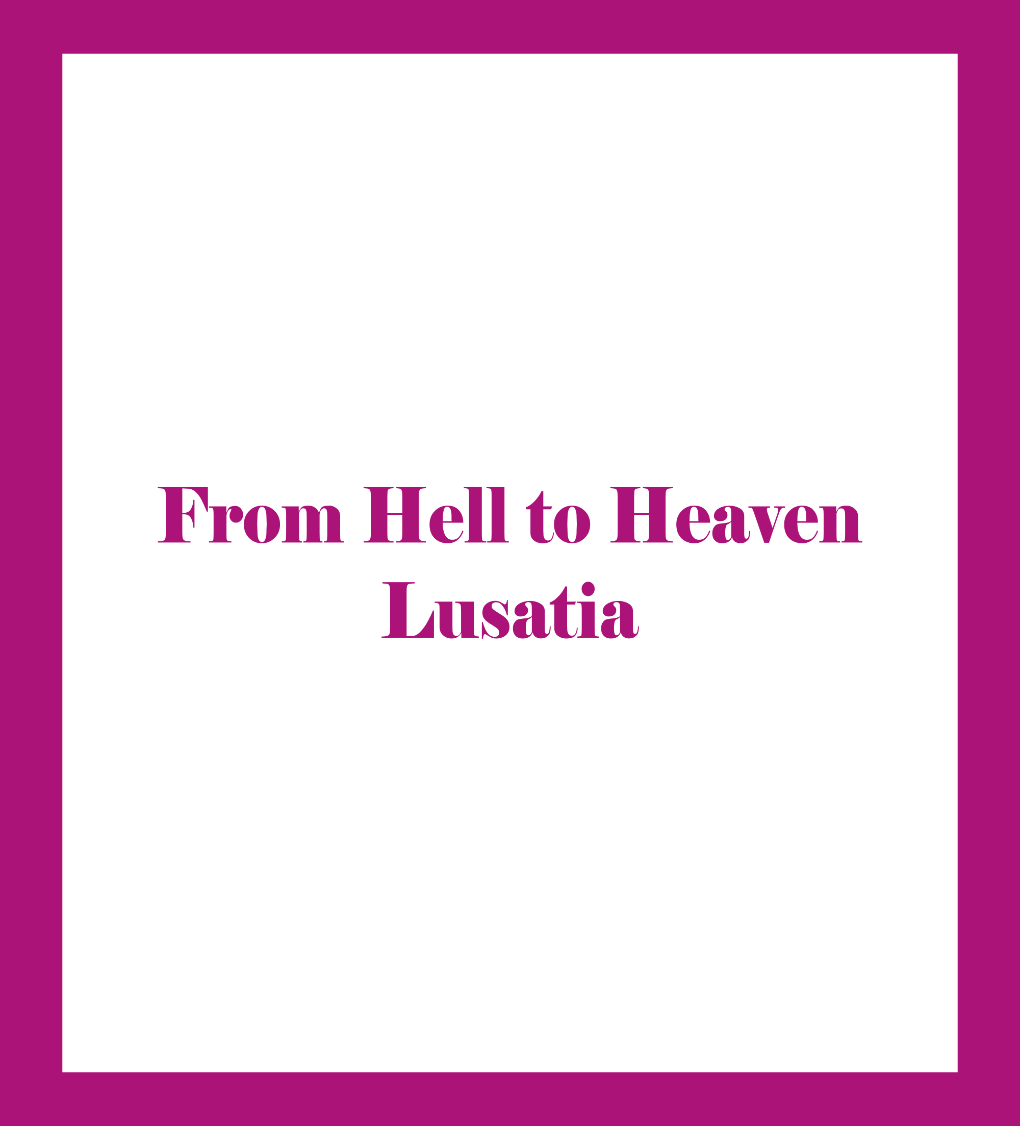 Caratula de From Hell to Heaven – Lusatia 
