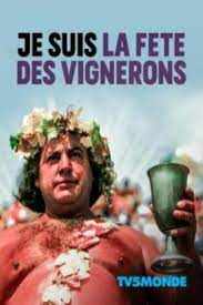 Caratula de Je suis la Fête des Vignerons 