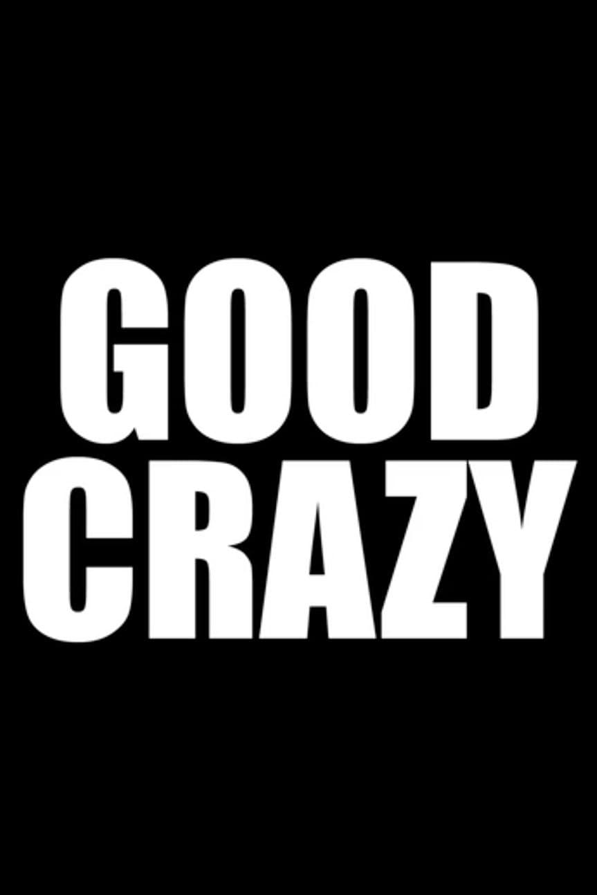 Caratula de Good Crazy 