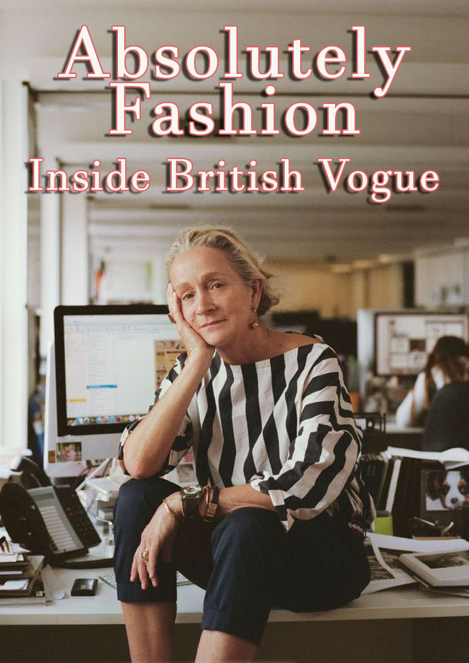 Caratula de Absolutely Fashion: Inside British Vogue 