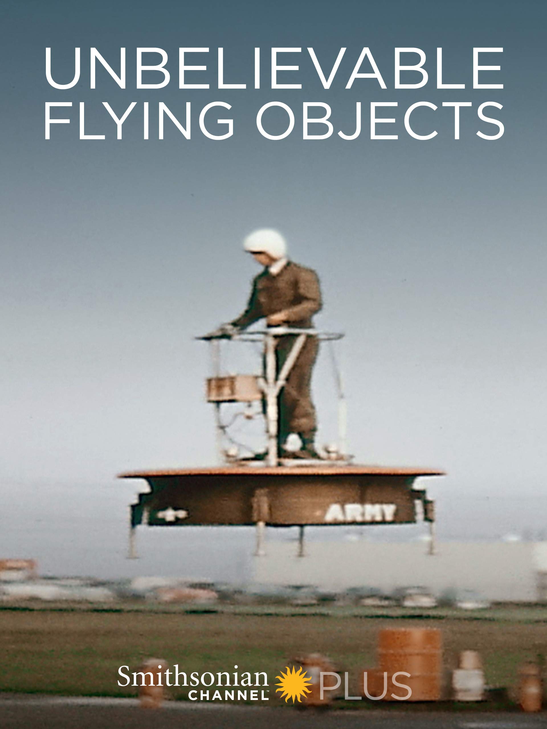 UNBELIEVABLE FLYING OBJECTS