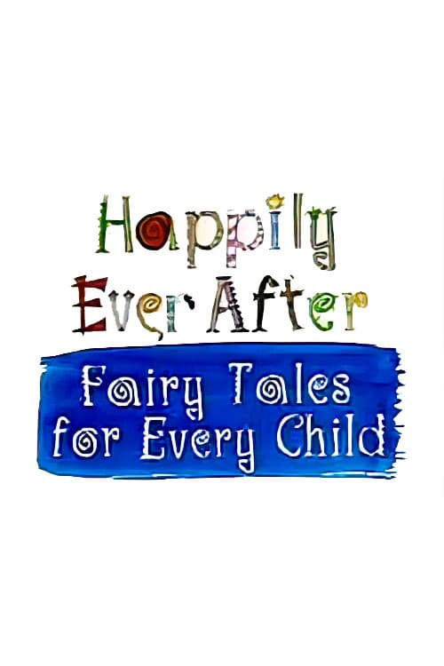 Caratula de HAPPILY EVER AFTER: FAIRY TALES FOR EVERY CHILD