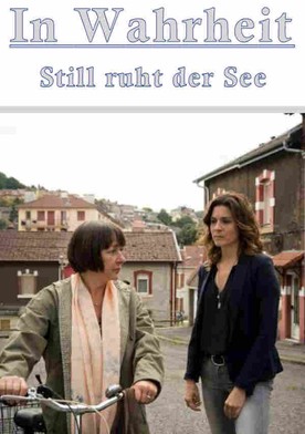 In Wahrheit: Still ruht der See