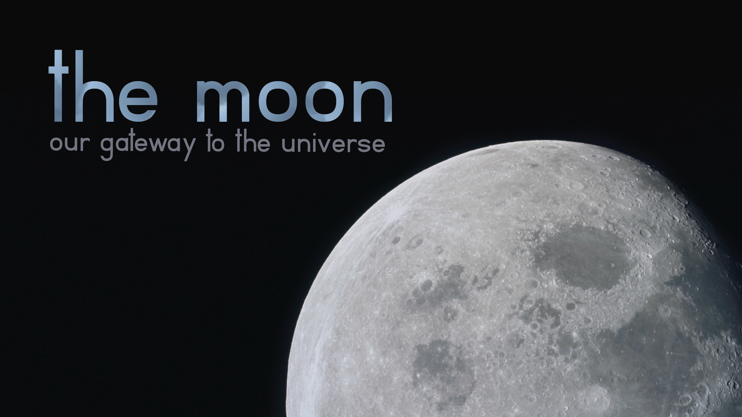 Caratula de The Moon: Our Gateway to the Universe