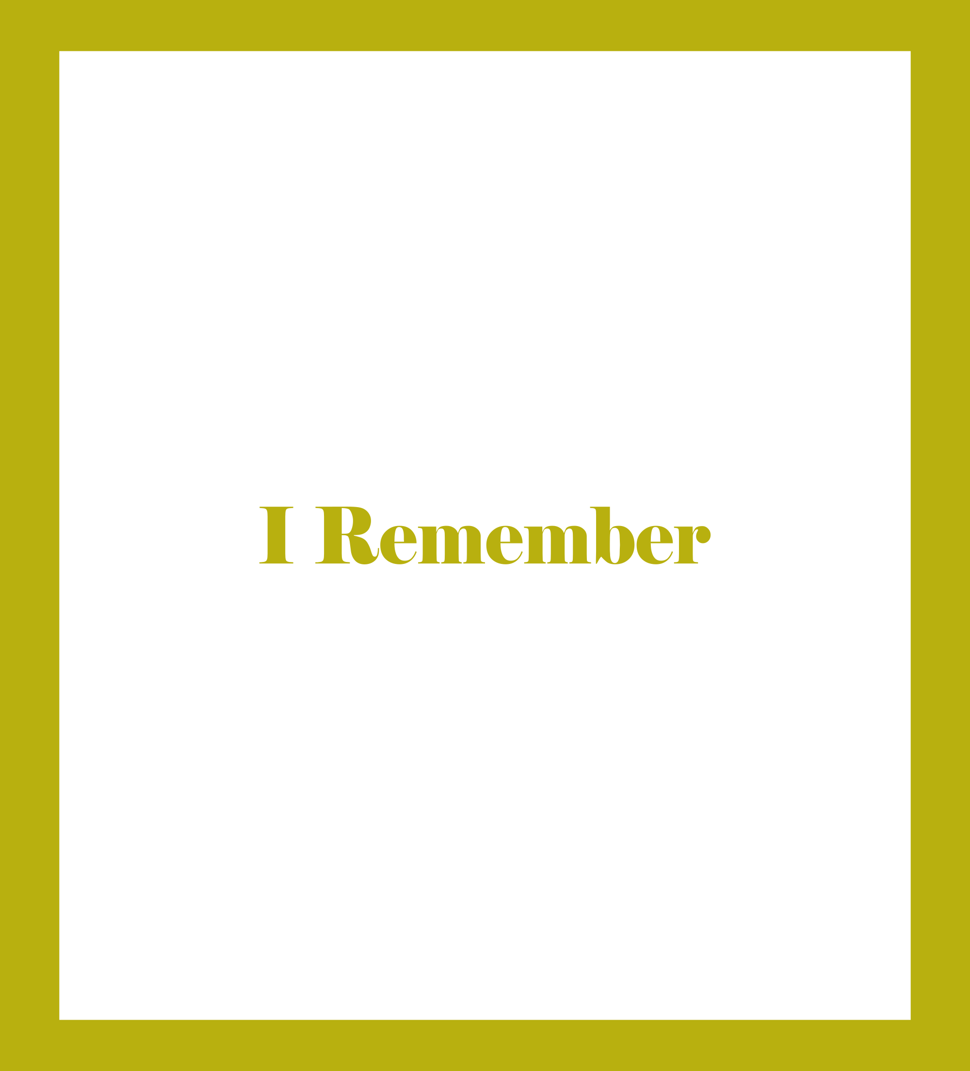 I Remember