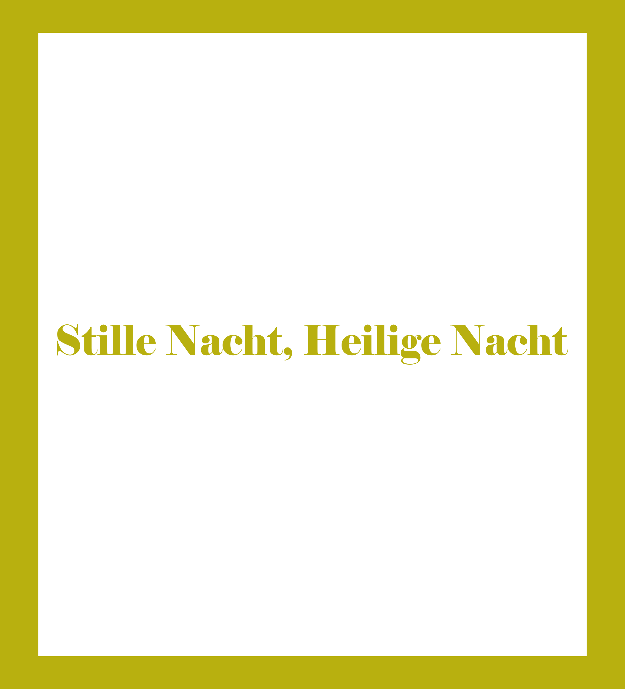 Stille Nacht, Heilige Nacht