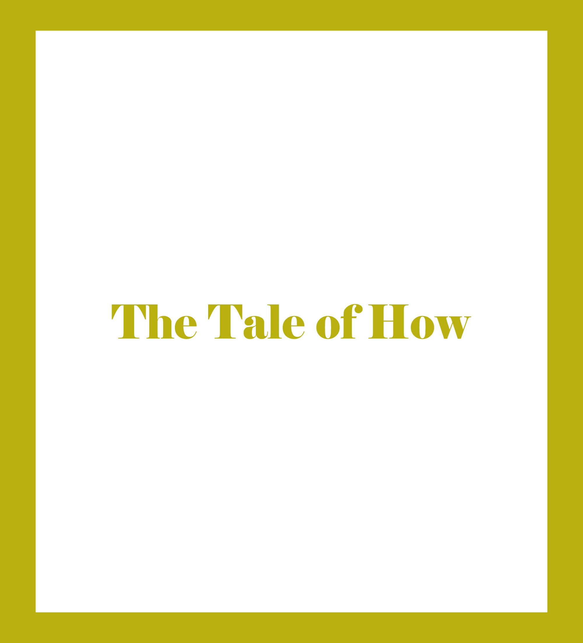 Caratula de The Tale of How