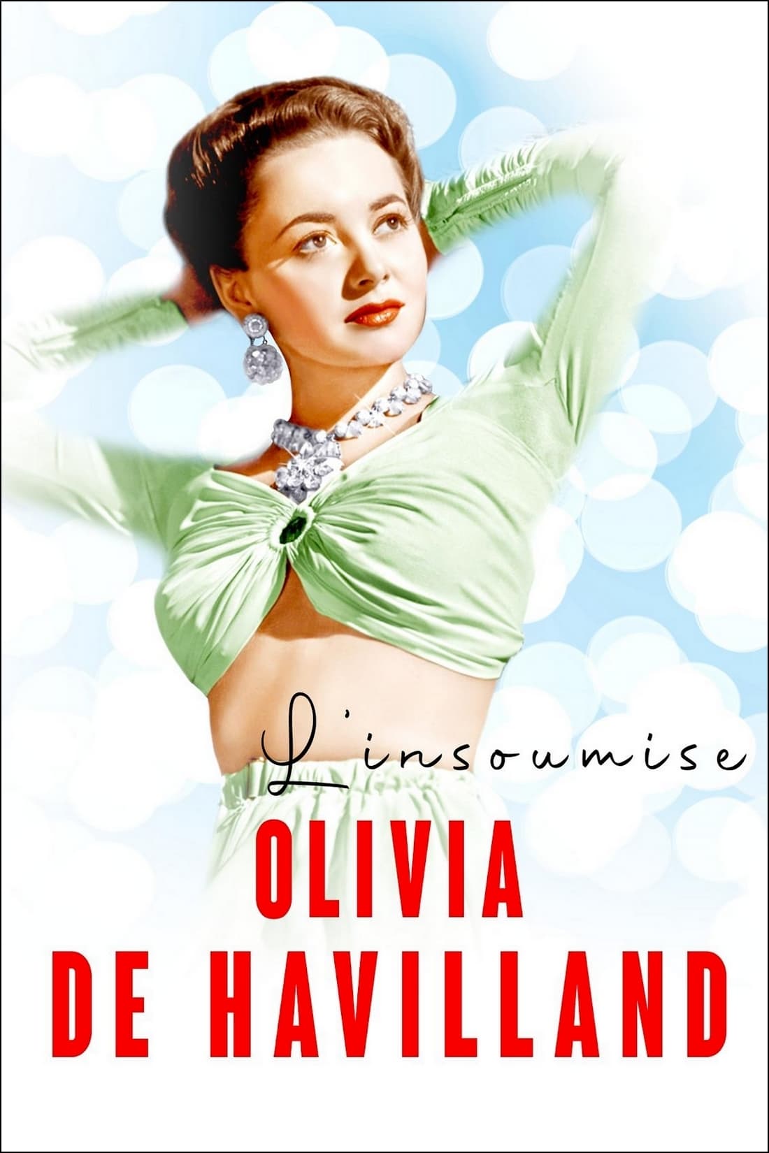 Caratula de Olivia de Havilland, l’insoumise 