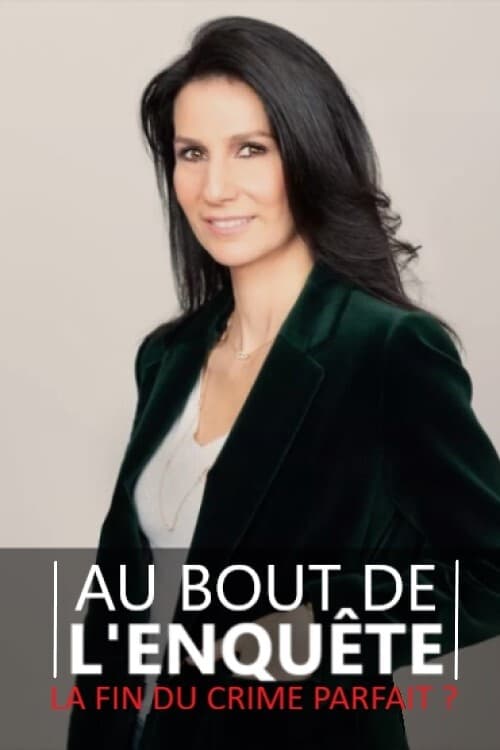 Caratula de Au bout de l’enquête, la fin du crime parfait ? 
