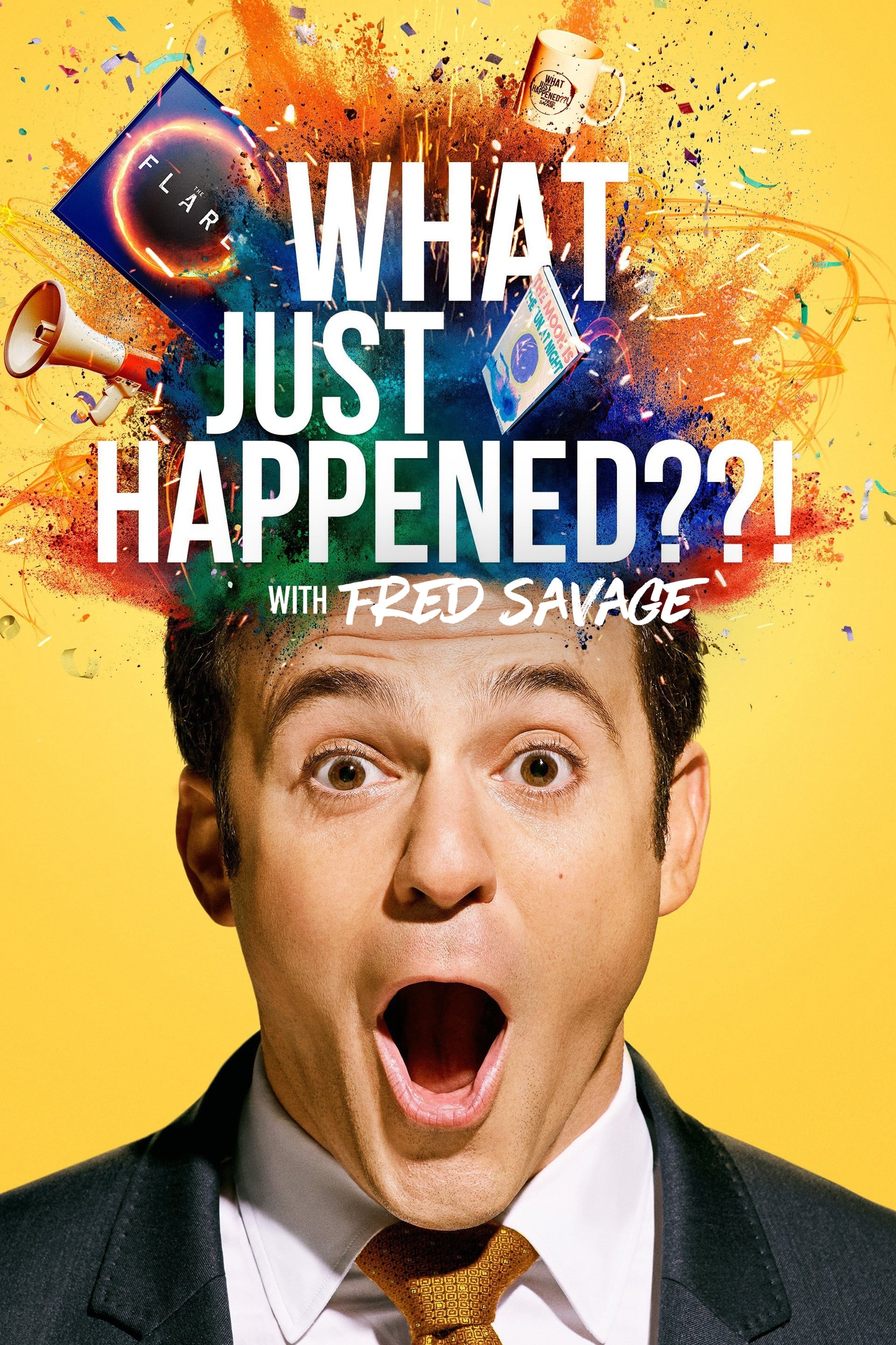 Caratula de What Just Happened??! with Fred Savage