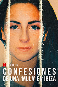 Caratula de High: Confessions of an Ibiza Drug Mule 