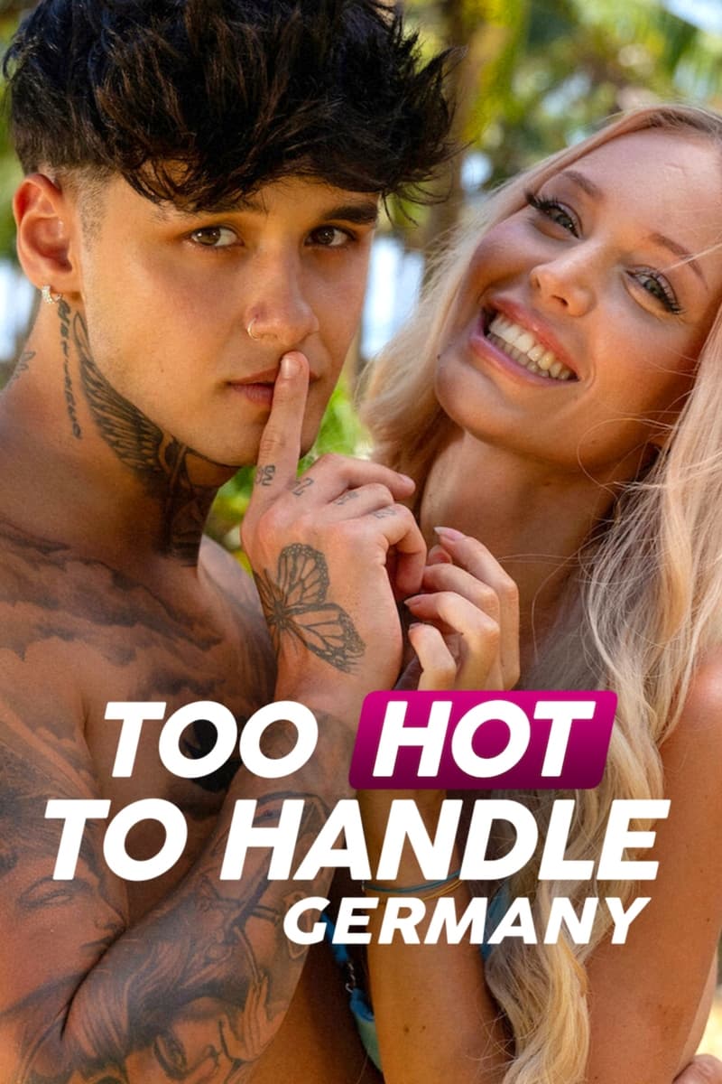 Too Hot to Handle: Germany B