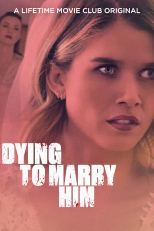 Caratula de Dying To Marry Him 