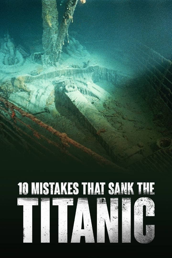 Caratula de 10 Mistakes That Sank The Titanic 