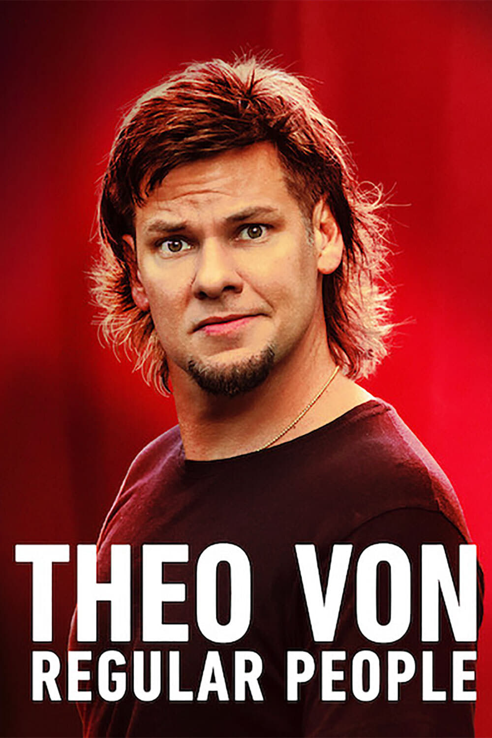 Theo Von: Regular people