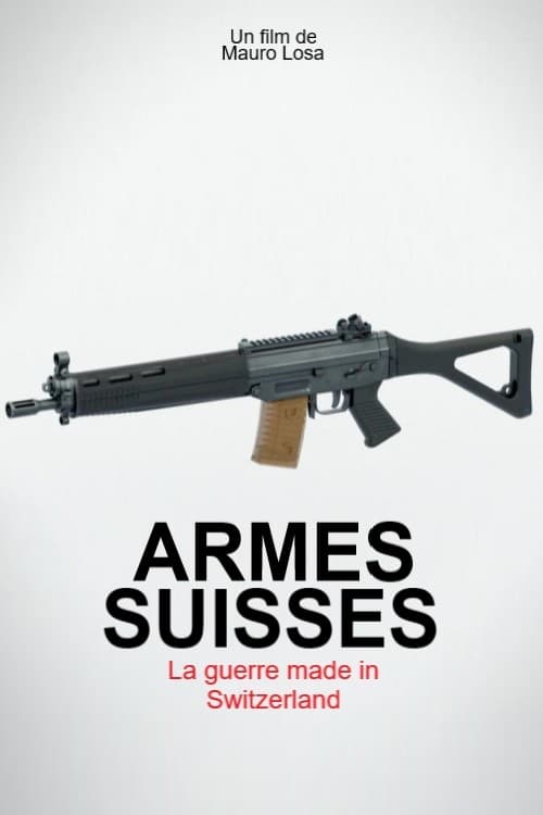 Caratula de Armes suisses, la guerre made in Switzerland 
