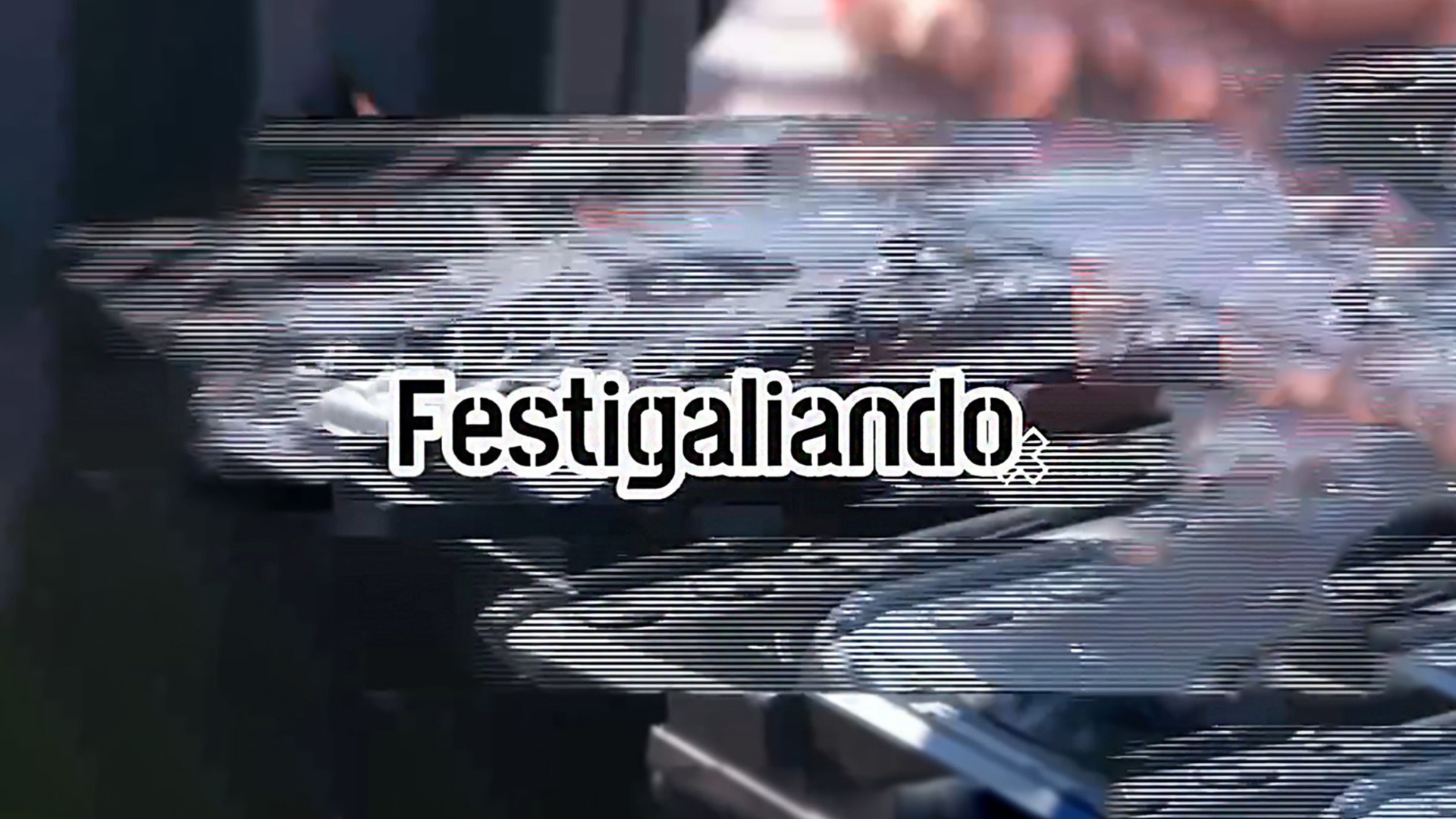 Festigaliando