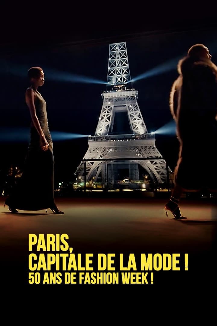 Caratula de Paris capitale de la mode, 50 ans de Fashion Week ! 