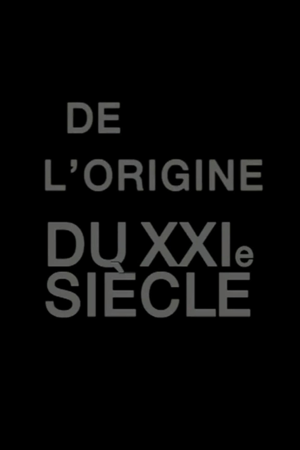 Caratula de DE L ORIGINE DU XXIE SIECLE 