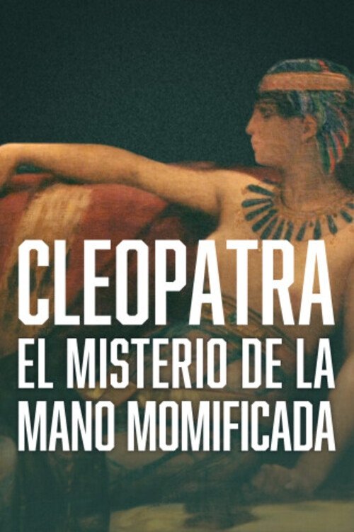 Caratula de Cleopatra – The Mystery of the Mummified Hand 